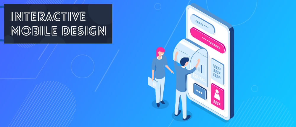 Interactive Mobile Design.jpg